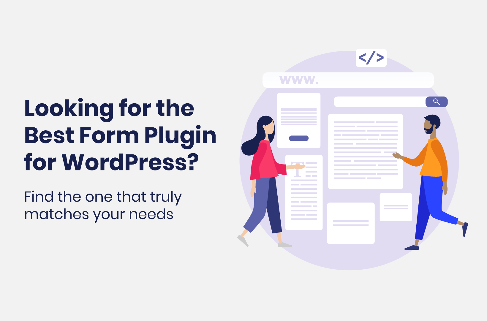Intro image by blog article Looking for the best form builder for WordPress? Find a form builder that truly matches your needs
