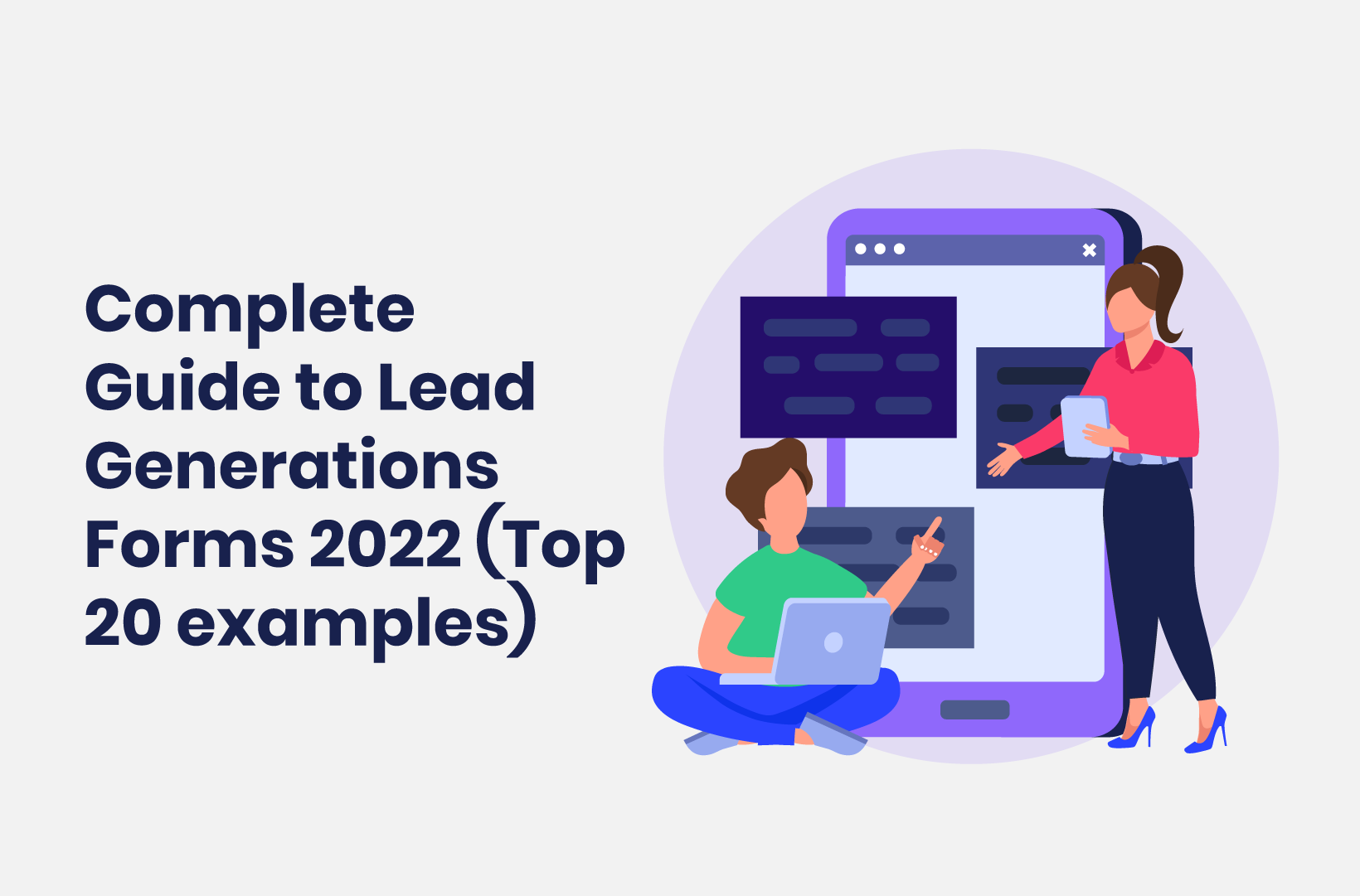 Intro image by blog article Complete Guide to Lead Generation Forms 2022 (Top 20 Examples)