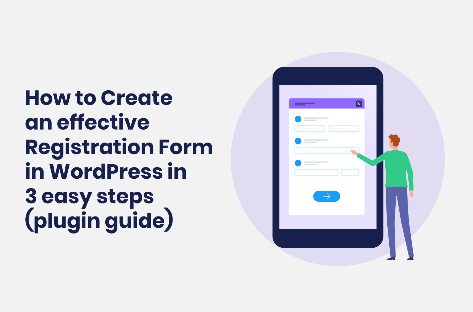 Intro image by blog article How to Create an Effective Registration Form in WordPress in 3 Easy Steps (Plugin Guide)