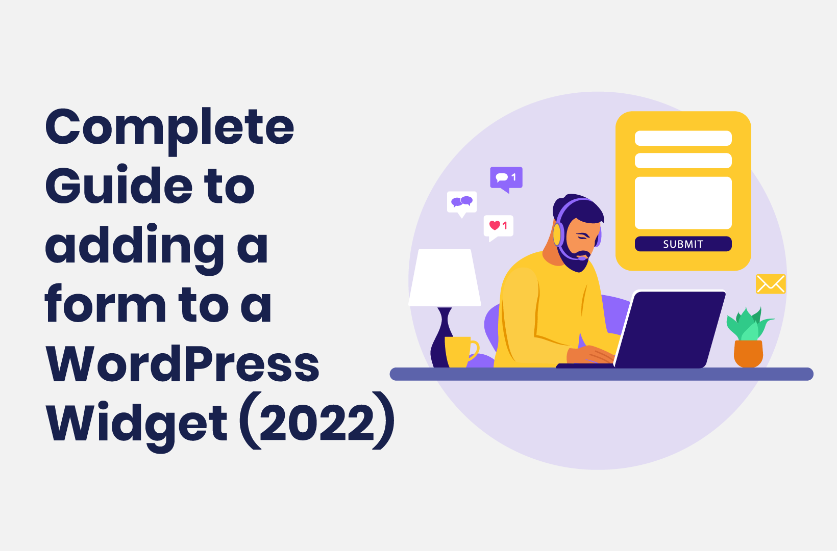 Intro image by blog article How to Add a Contact Form To A WordPress Widget - A Step-by-Step Guide