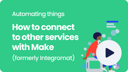 Visual thumbnail for the video 'How to connect to other services with Make'